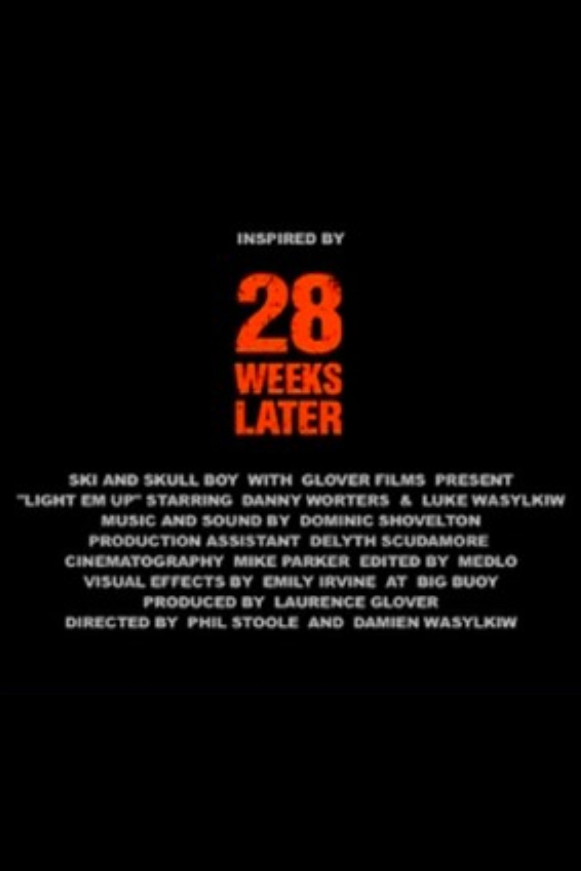 28 Weeks Later: Light 'Em Up
