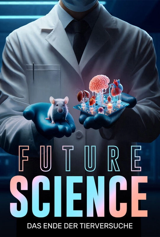 Future Science - Das Ende der Tierversuche?