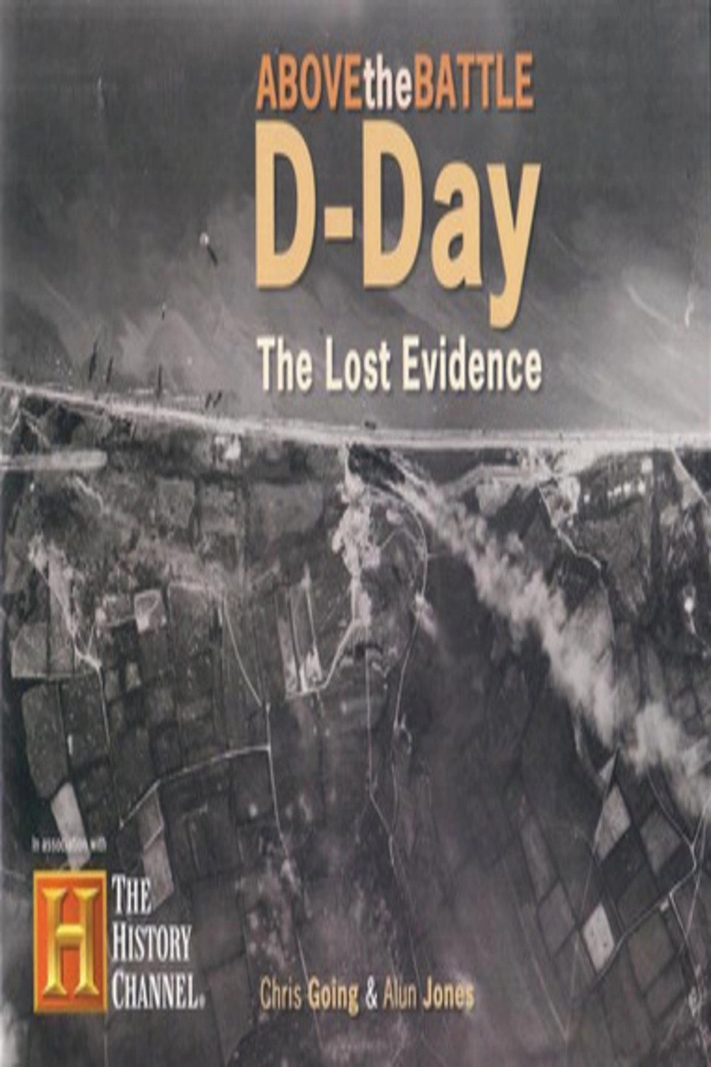 D-Day: The Lost Evidence