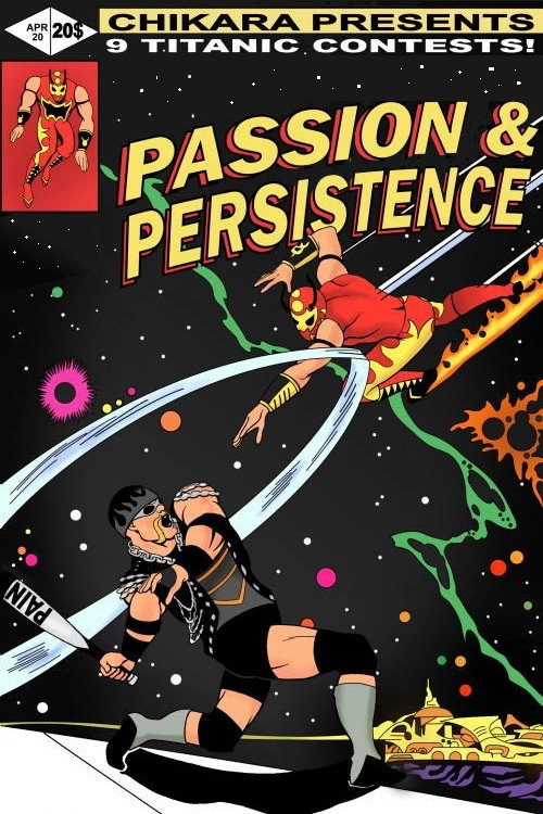 Chikara Passion and Persistence