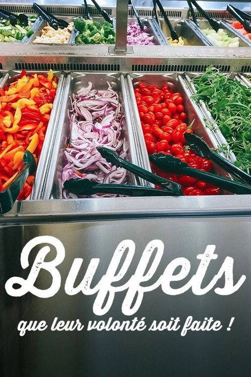 Buffets que leur volonte soit faite