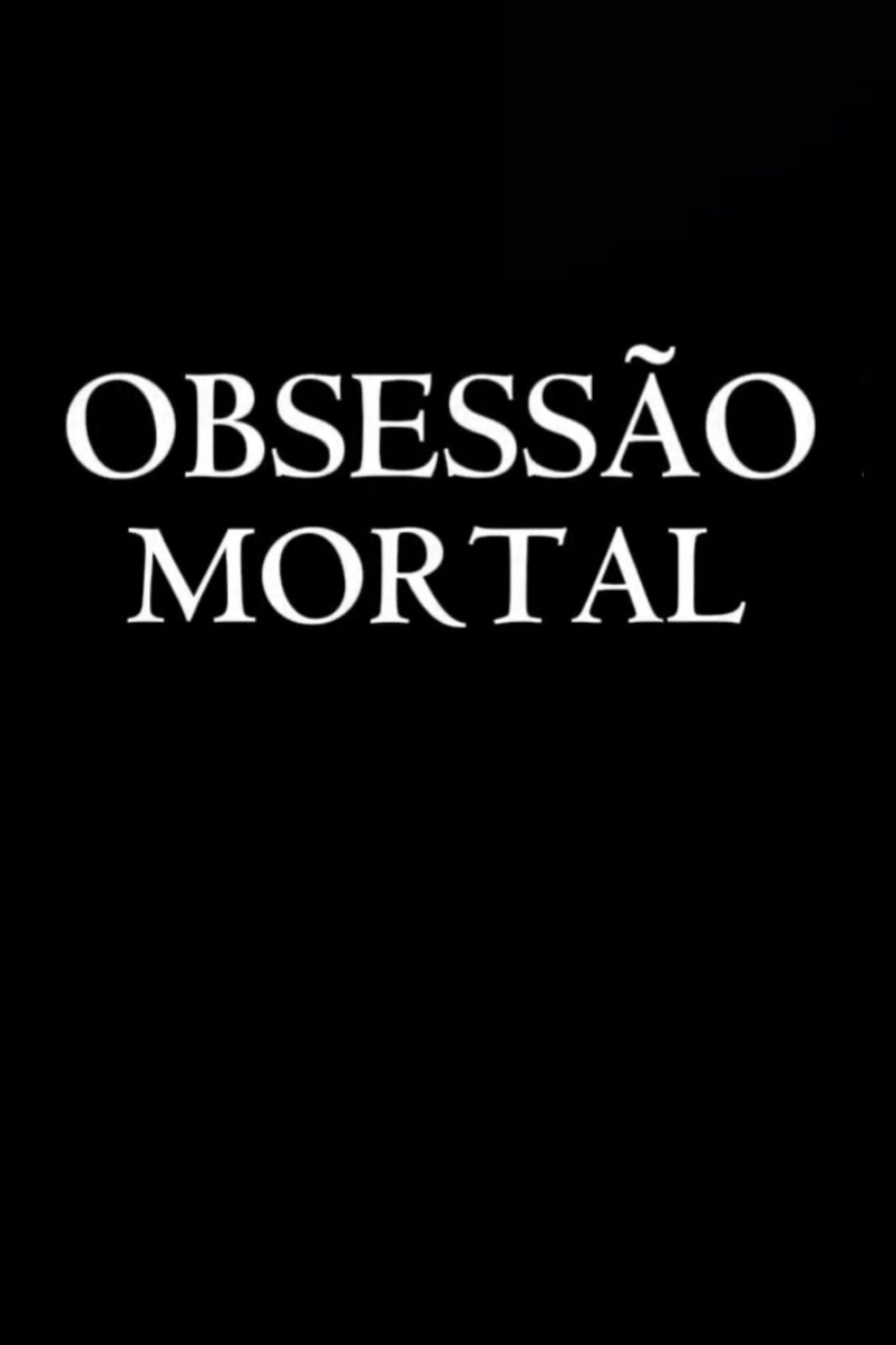 Deadly Obsession
