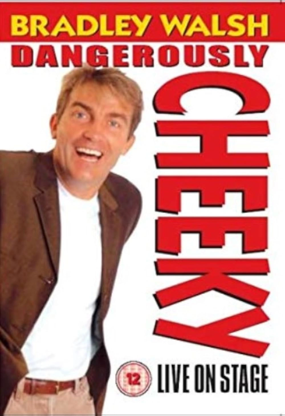 Bradley Walsh Dangerously Cheeky Live