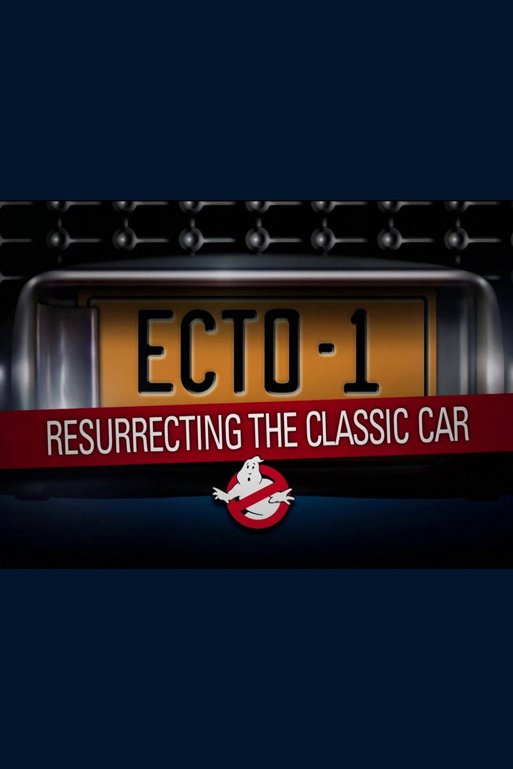 Ecto-1: Resurrecting The Classic Car