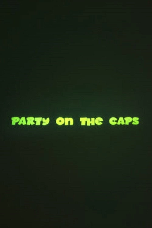 Party on the CAPS
