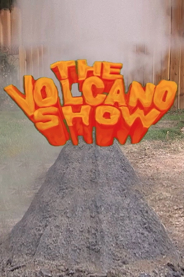The Volcano Show