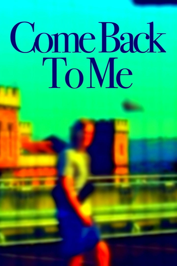 Come Back To Me