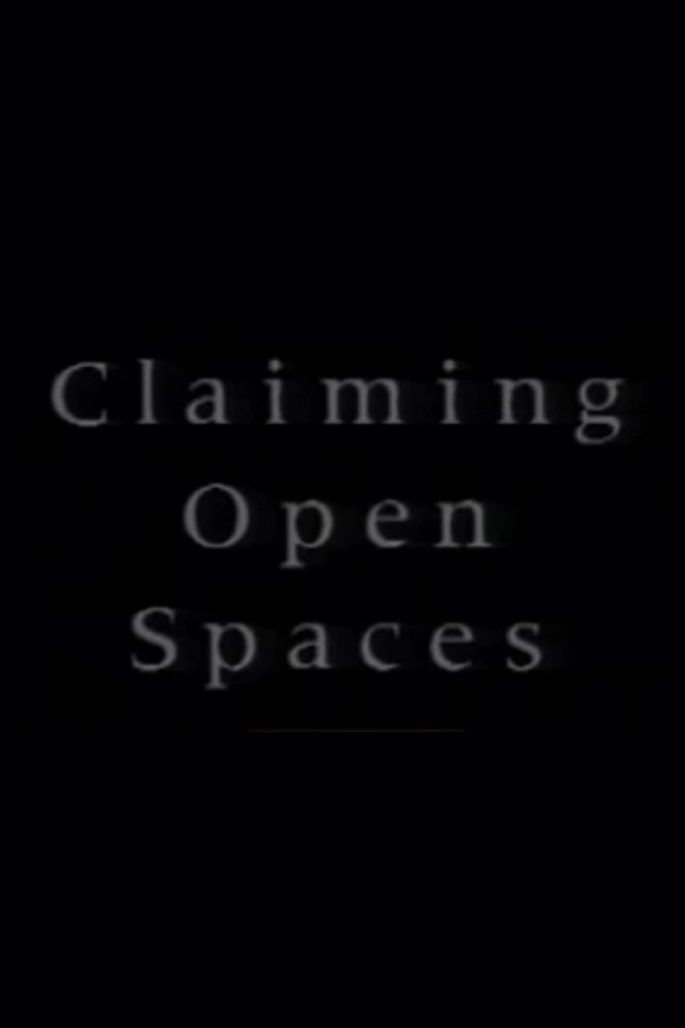 Claiming Open Spaces