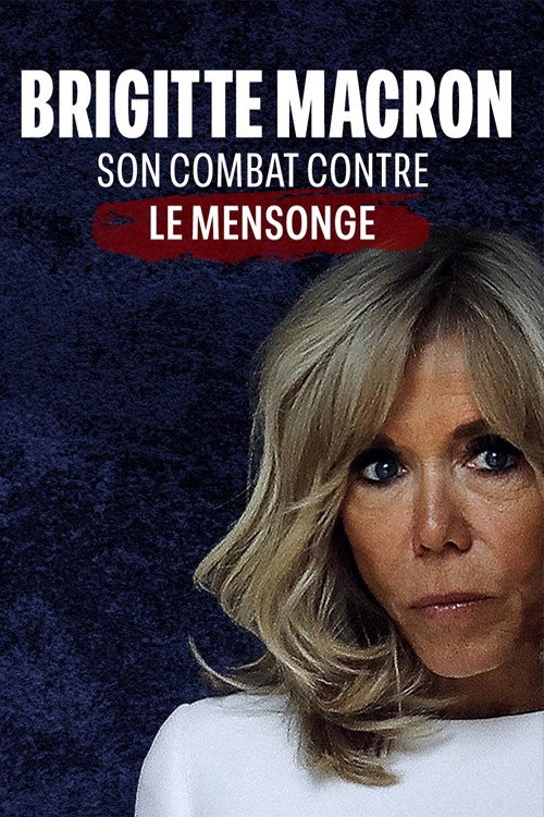 Brigitte Macron : son combat contre le mensonge