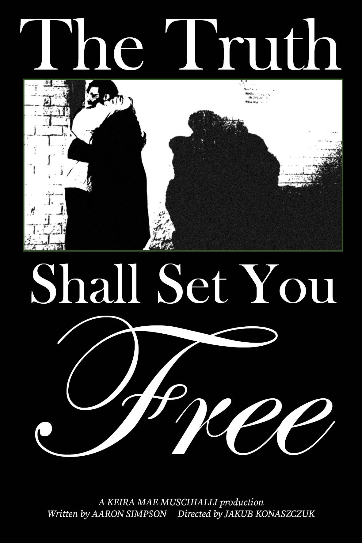 The Truth Shall Set You Free