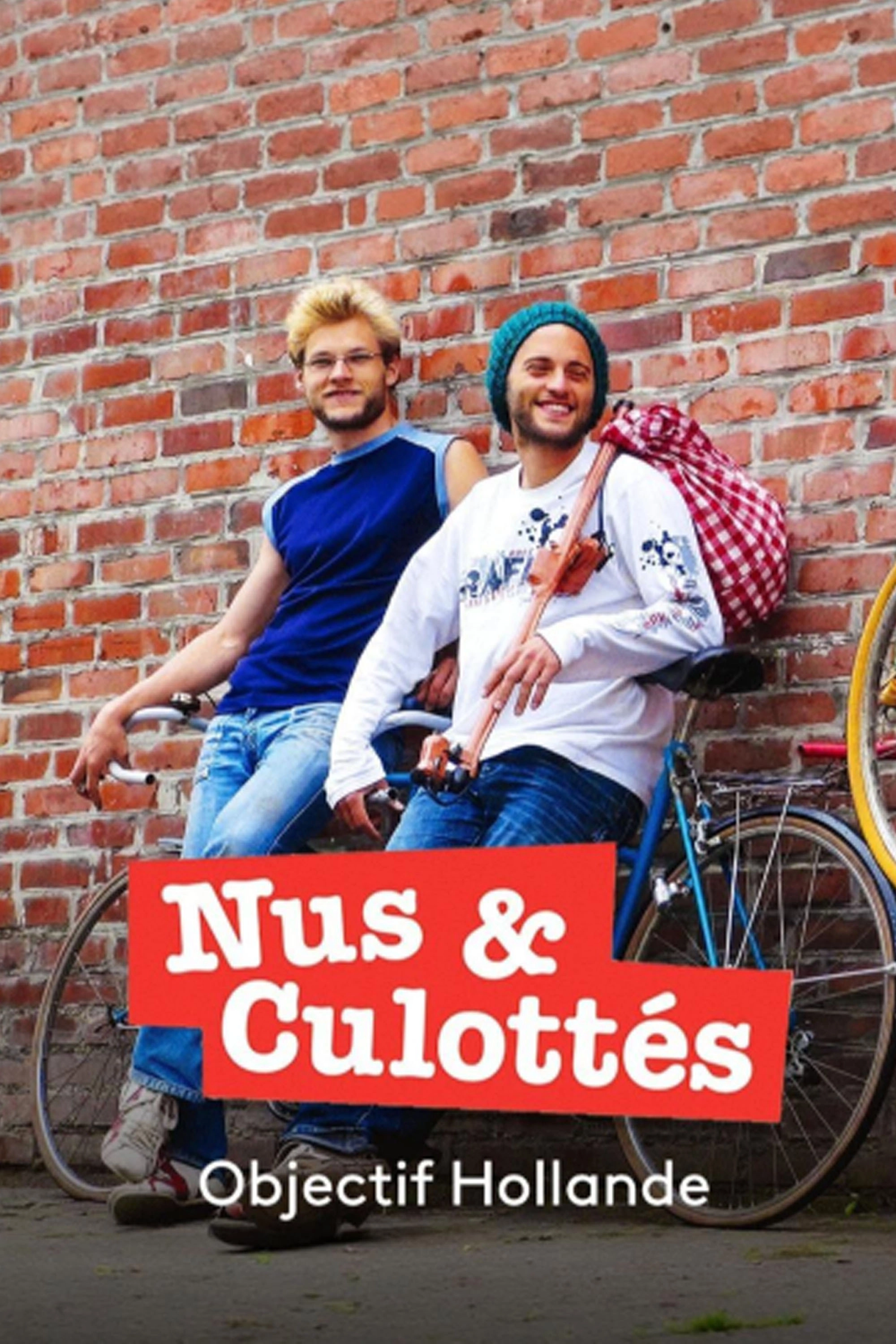 Nus et culottés : Objectif Hollande